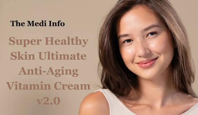 Super Healthy Skin Ultimate Anti-aging Vitamin Cream v2.0...