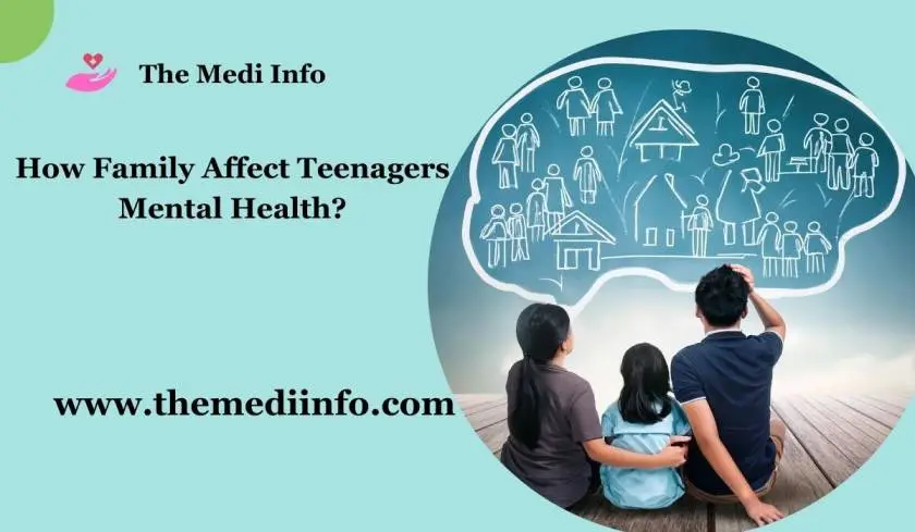 How Family Affect Teenagers Mental Health?